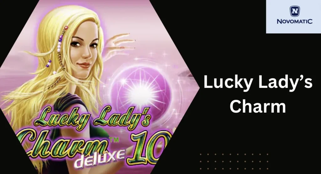 lucky lady's charm joc gratis novomatic